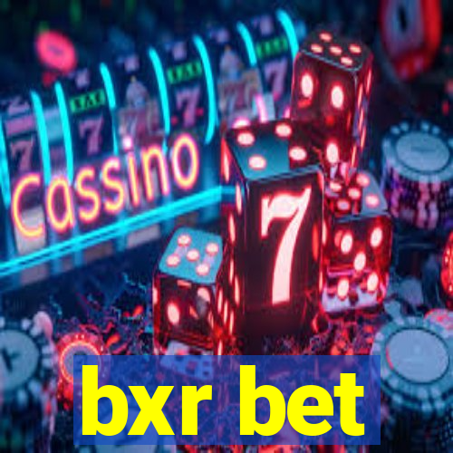 bxr bet